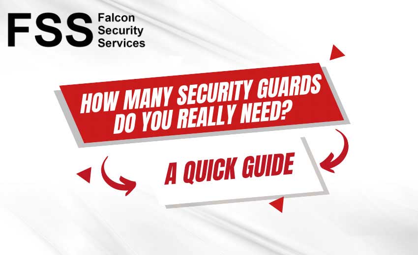 how many security guards you need
