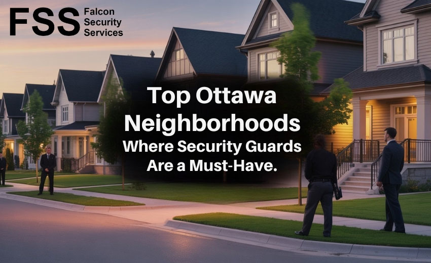 ottawa neighborhoods that need security guards