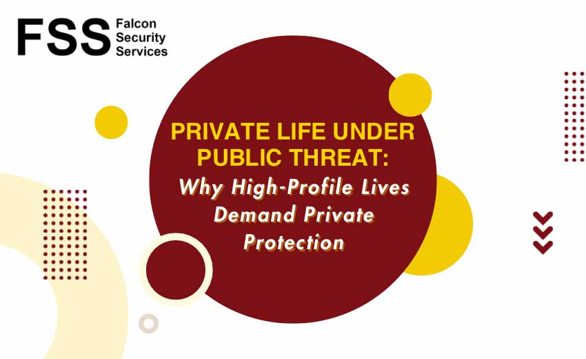 private protection for high profile individuals