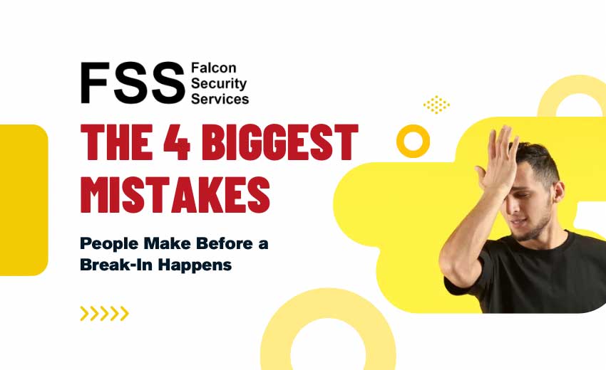 security mistakes people make before breakin