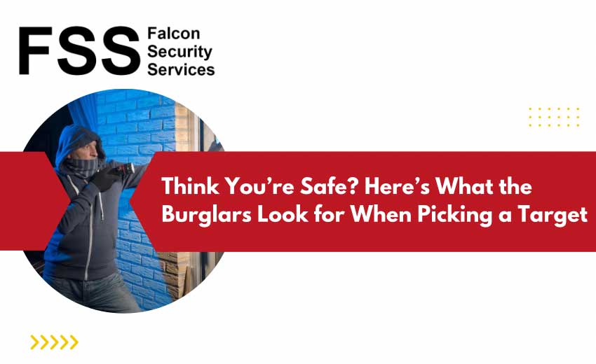 what burglars look for when picking a target