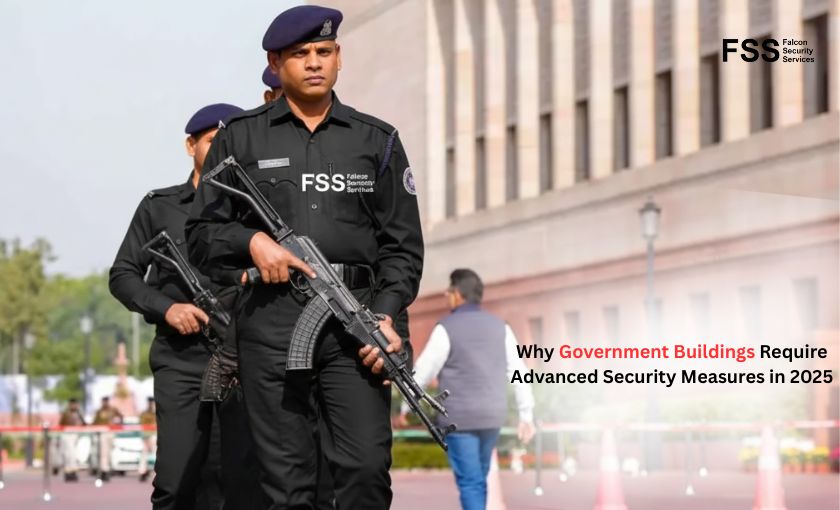 Why Government Buildings Require Advanced Security Measures in 2025
