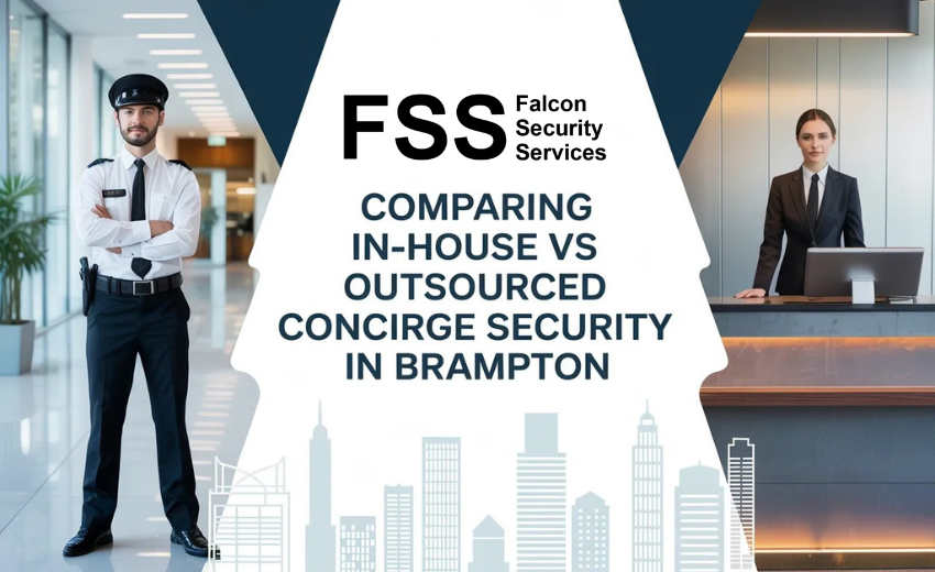 Comparing In-House vs Outsourced Concierge Security in Brampton