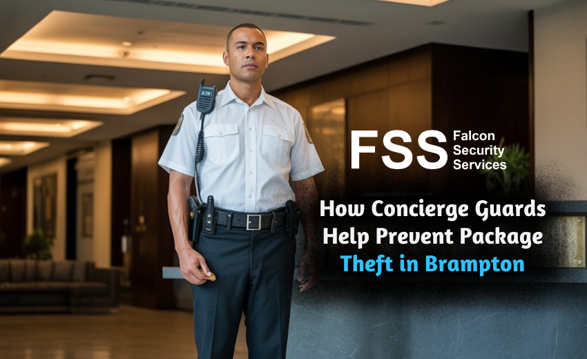 How Concierge Guards Help Prevent Package Theft in Brampton