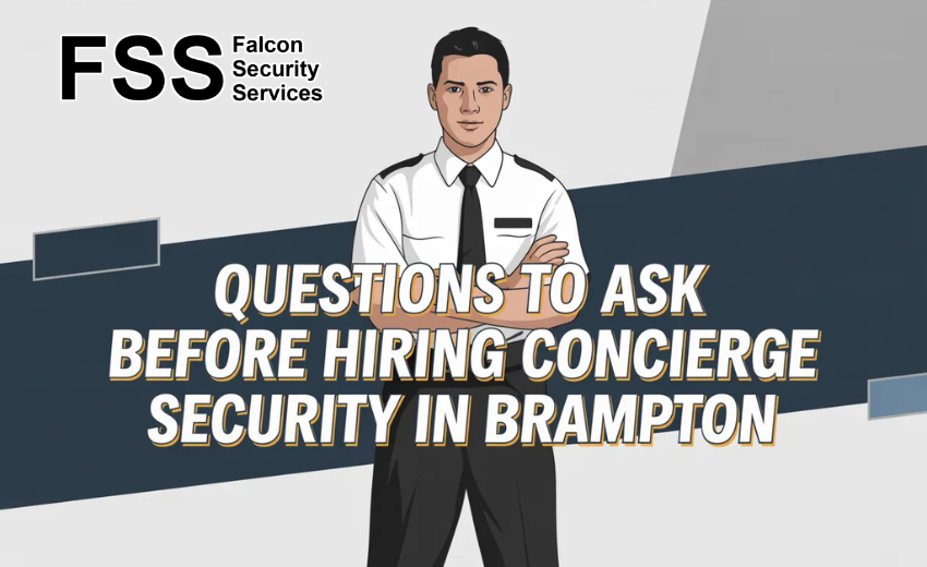 Questions to Ask Before Hiring Concierge Security in Brampton