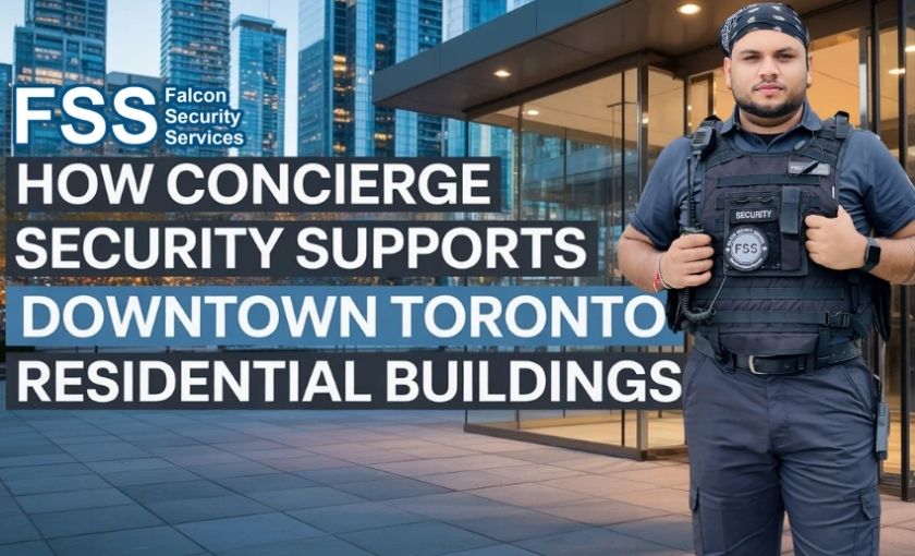 How Concierge Security Supports Downtown Toronto Residential Buildings
