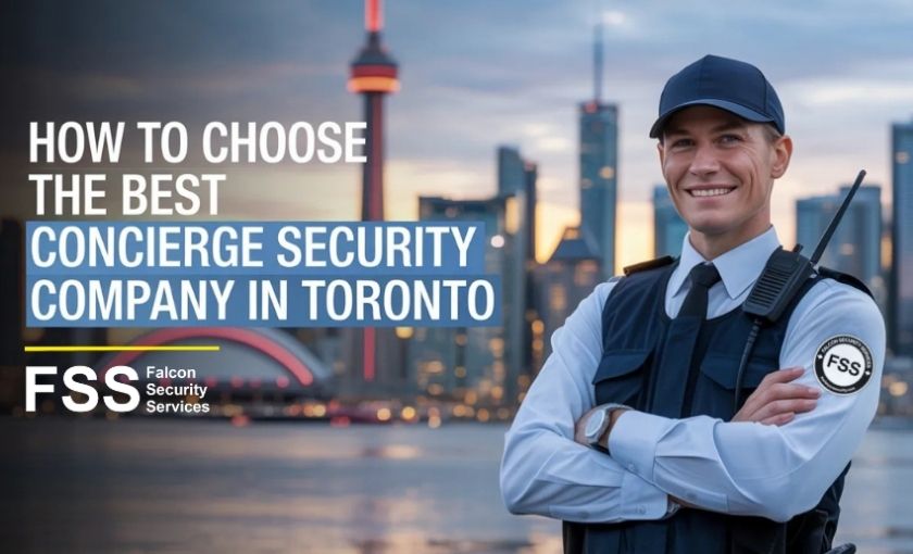 how to choose the best concierge security company in toronto